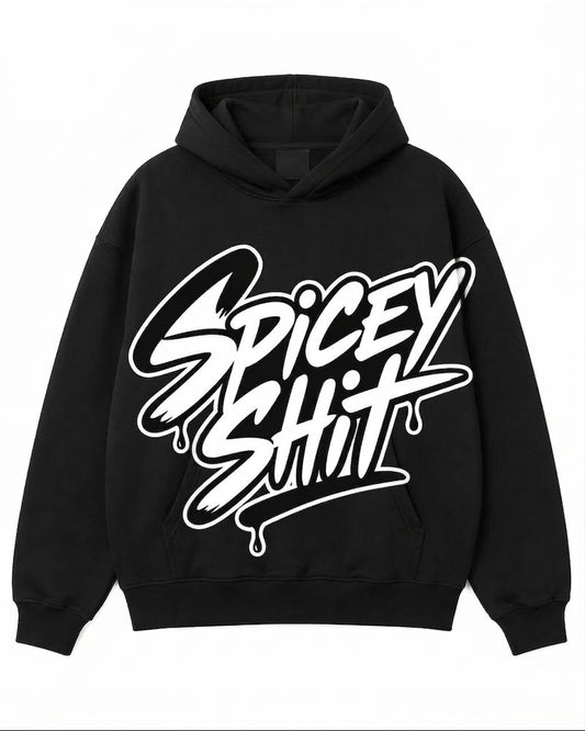 Spicey Shit Hoodie